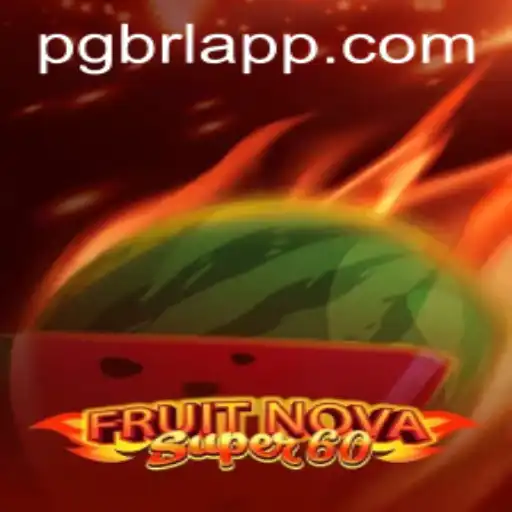 Explorando o Jogo FruitNovaSuper60 e Sua Popularidade em PGBRL.BET